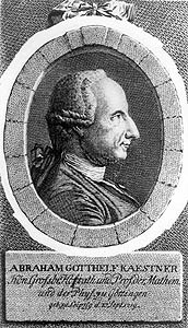 Abraham Gotthelf  Kästner (1719 - 1800)